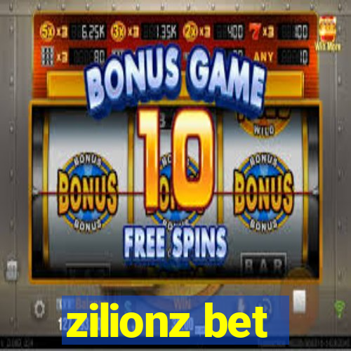zilionz bet